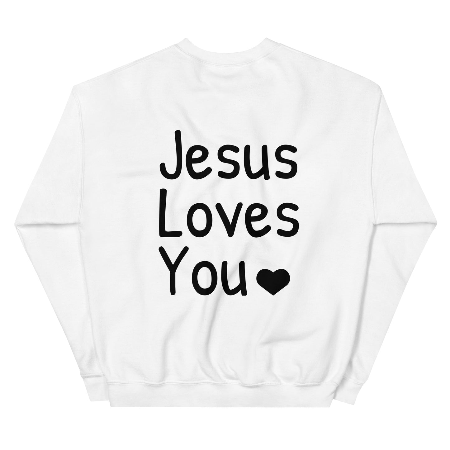 Jesus Loves You Sweatshirt